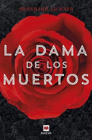 DAMA DE LOS MUERTOS, LA | 9788416363278 | AICHNER, BERNHARD | Llibreria L'Illa - Llibreria Online de Mollet - Comprar llibres online