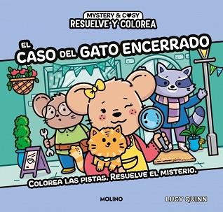 RESUELVE Y COLOREA - EL CASO DEL GATO ENCERRADO | 9788427254954 | QUINN, LUCY | Llibreria L'Illa - Llibreria Online de Mollet - Comprar llibres online