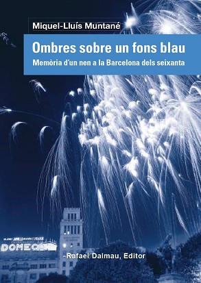 OMBRES SOBRE UN CEL BLAU | 9788423208838 | MUNTANÉ, MIQUEL-LLUÍS | Llibreria L'Illa - Llibreria Online de Mollet - Comprar llibres online