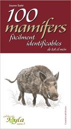 100 MAMIFERS FACILMENT IDENTIFICABLES | 9788497914888 | SAÑE, JAUME | Llibreria L'Illa - Llibreria Online de Mollet - Comprar llibres online