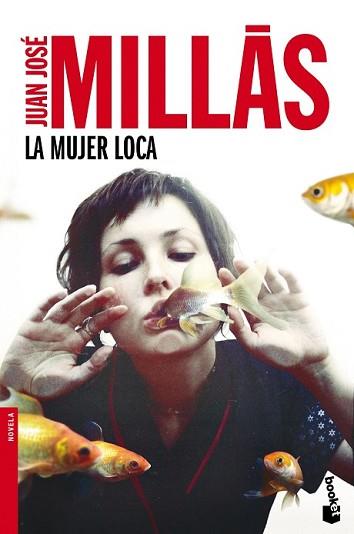 MUJER LOCA, LA | 9788432225000 | MILLAS, JUAN JOSÉ