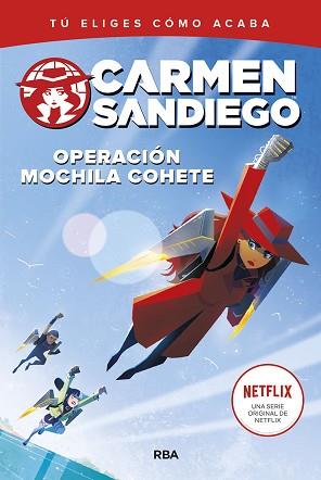 CARMEN SANDIEGO 2. OPERACIÓN MOCHILA-COHETE | 9788427220201 | NISSON, SAM | Llibreria L'Illa - Llibreria Online de Mollet - Comprar llibres online