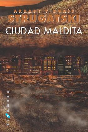 CIUDAD MALDITA | 9788493270285 | STRUGATSKI, ARKADI Y BORÍS | Llibreria L'Illa - Llibreria Online de Mollet - Comprar llibres online
