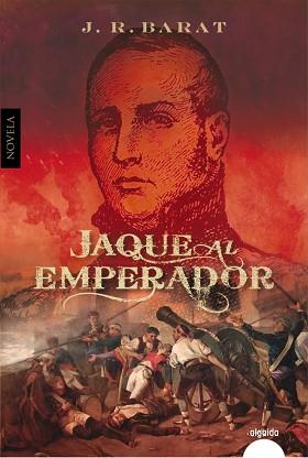 JAQUE AL EMPERADOR | 9788491894018 | BARAT, J.R. | Llibreria L'Illa - Llibreria Online de Mollet - Comprar llibres online