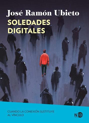 SOLEDADES DIGITALES | 9791387967093 | UBIETO PARDO, JOSÉ RAMÓN | Llibreria L'Illa - Llibreria Online de Mollet - Comprar llibres online