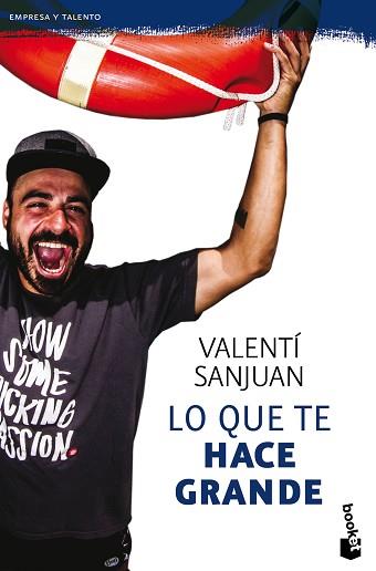 LO QUE TE HACE GRANDE | 9788416928064 | SANJUAN, VALENTI