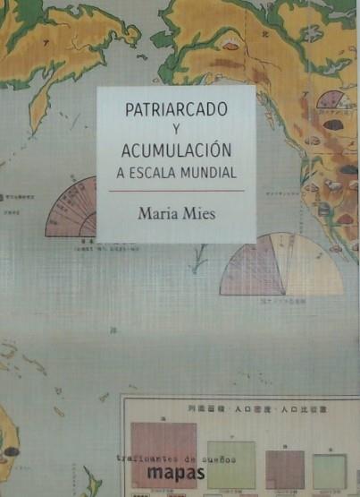 PATRIARCADO Y ACUMULACIÓN A ESCALA MUNDIAL | 9788494914768 | MIES, MARÍA