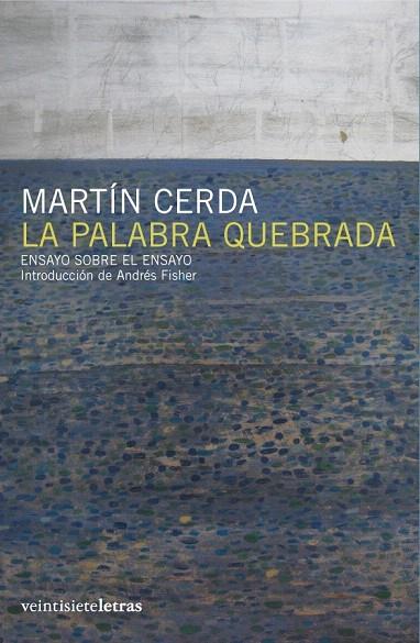 PALABRA QUEBRADA, LA | 9788493635817 | CERDA CONTRERAS, MARTIN