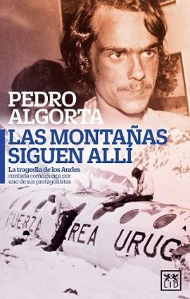 MONTAÑAS SIGUEN ALLÍ, LAS | 9788483562826 | ALGORTA DURÁN, PEDRO