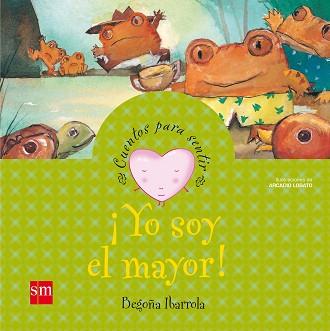 YO SOY EL MAYOR! | 9788467502596 | IBARROLA, BEGOÑA | Llibreria L'Illa - Llibreria Online de Mollet - Comprar llibres online