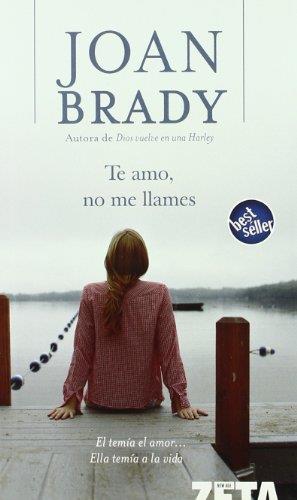 TE AMO NO ME LLAMES | 9788496546950 | BRADY, JOAN | Llibreria L'Illa - Llibreria Online de Mollet - Comprar llibres online