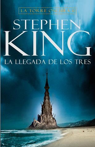 LLEGADA DE LOS TRES (LA TORRE OSCURA 2) | 9788401021428 | KING, STEPHEN | Llibreria L'Illa - Llibreria Online de Mollet - Comprar llibres online