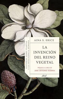 INVENCIÓN DEL REINO VEGETAL, LA | 9788434434844 | S. ERICE, AINA | Llibreria L'Illa - Llibreria Online de Mollet - Comprar llibres online