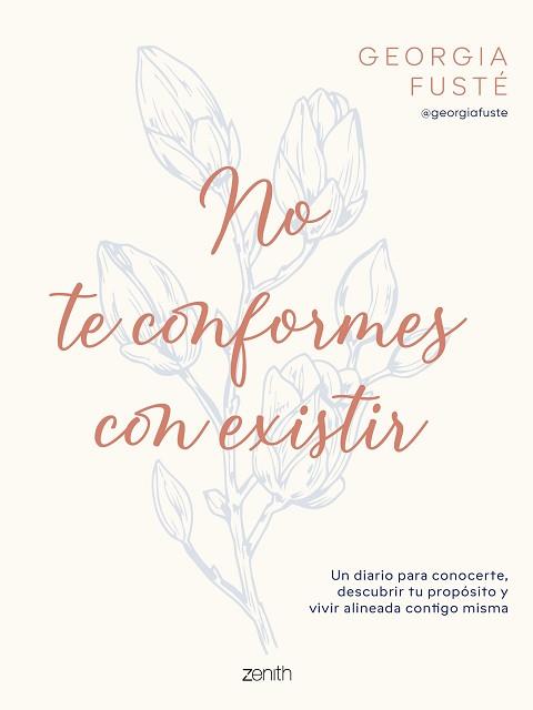 NO TE CONFORMES CON EXISTIR | 9788408321064 | FUSTÉ, GEORGIA