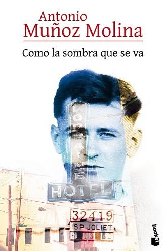 COMO LA SOMBRA QUE SE VA | 9788432225819 | MUÑOZ MOLINA, ANTONIO | Llibreria L'Illa - Llibreria Online de Mollet - Comprar llibres online