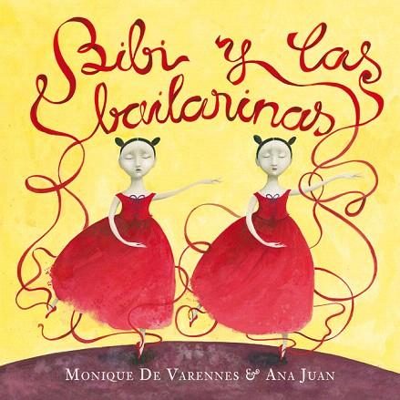 BIBI Y LAS BAILARINAS | 9788420473079 | VARENNES, MONIQUE DE / JUAN, ANA | Llibreria L'Illa - Llibreria Online de Mollet - Comprar llibres online