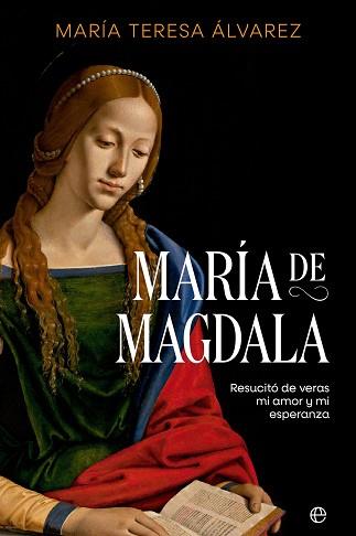 MARÍA DE MAGDALA | 9788413846422 | ÁLVAREZ, MARÍA TERESA | Llibreria L'Illa - Llibreria Online de Mollet - Comprar llibres online