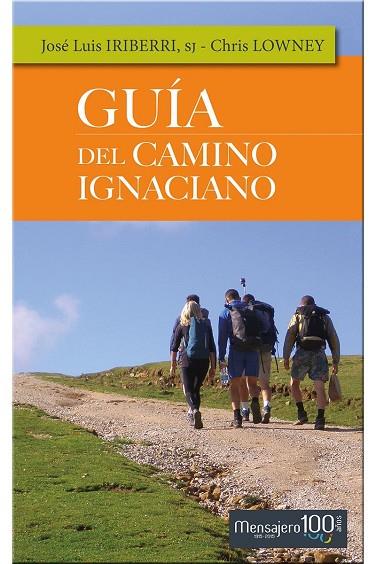 GUÍA DEL CAMINO IGNACIANO | 9788427137394 | IRIBERRI DÍAZ, JOSE LUIS/LOWNEY, CHRIS