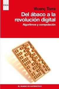 DEL ABACO A LA REVOLUCION DIGITAL | 9788498679908 | TORRA, VICENÇ | Llibreria L'Illa - Llibreria Online de Mollet - Comprar llibres online