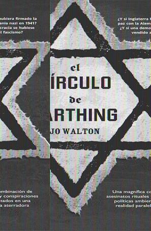 CIRCULO DE FARTHING, EL | 9788498003604 | WALTON, JO