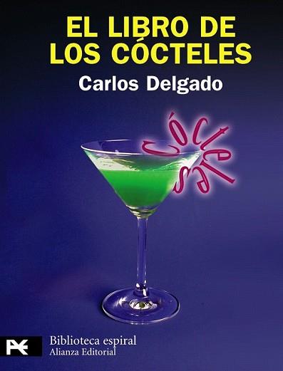 LIBRO DE LOS COCTELES, EL | 9788420682860 | DELGADO, CARLOS | Llibreria L'Illa - Llibreria Online de Mollet - Comprar llibres online