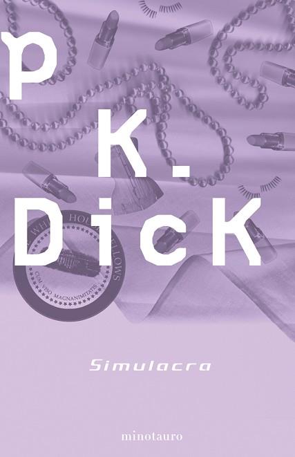 SIMULACRA | 9788445076323 | DICK, PHILIP K. | Llibreria L'Illa - Llibreria Online de Mollet - Comprar llibres online