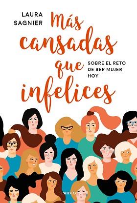 MÁS CANSADAS QUE INFELICES | 9788449334771 | SAGNIER DELGADO, LAURA | Llibreria L'Illa - Llibreria Online de Mollet - Comprar llibres online