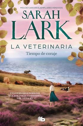 VETERINARIA. TIEMPO DE CORAJE (LA VETERINARIA 3) | 9788410381902 | LARK, SARAH | Llibreria L'Illa - Llibreria Online de Mollet - Comprar llibres online