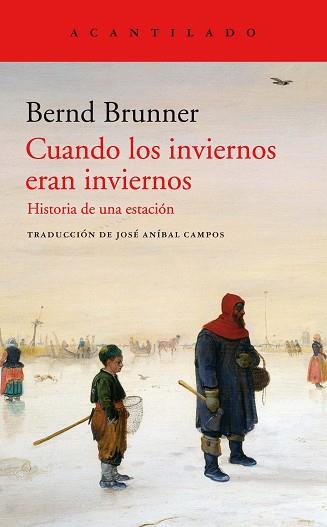 CUANDOS LOS INVIERNOS ERAN INVIERNOS | 9788417902230 | BRUNNER, BERND | Llibreria L'Illa - Llibreria Online de Mollet - Comprar llibres online