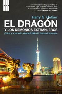 DRAGON Y LOS DEMONIOS EXTRANJEROS, EL | 9788498671377 | GELBER, HARY G. | Llibreria L'Illa - Llibreria Online de Mollet - Comprar llibres online