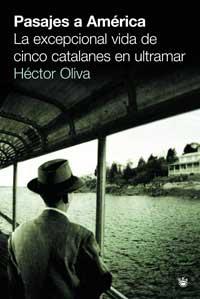 PASAJES A AMERICA | 9788478719105 | OLIVA, HECTOR | Llibreria L'Illa - Llibreria Online de Mollet - Comprar llibres online