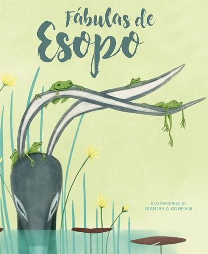 FABULAS DE ESOPO  | 9788468253343 | ADREANI, MANUELA