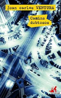 CAMINS DUBTOSOS | 9788417077723 | VENTURA, JOAN CARLES | Llibreria L'Illa - Llibreria Online de Mollet - Comprar llibres online