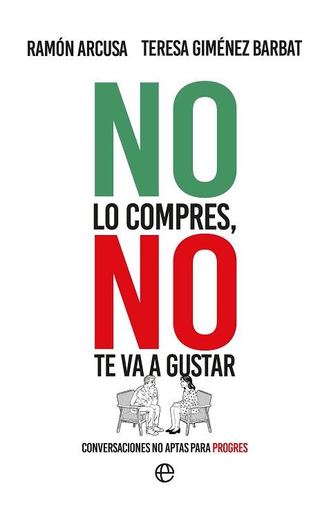 NO LO COMPRES NO TE VA A GUSTAR | 9788410943452 | ARCUSA, RAMÓN/GIMÉNEZ BARBAT, TERESA