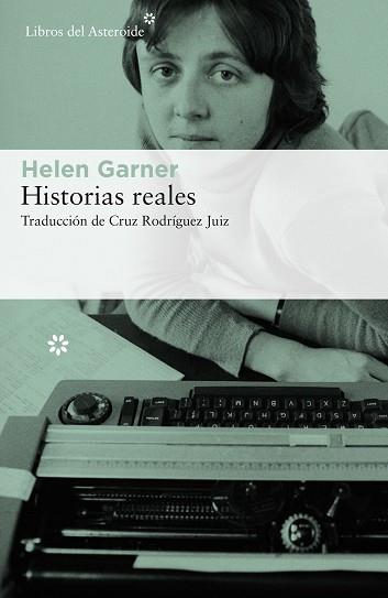 HISTORIAS REALES | 9788417007560 | GARNER, HELEN | Llibreria L'Illa - Llibreria Online de Mollet - Comprar llibres online