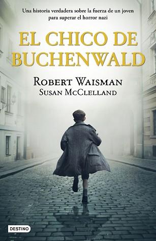 CHICO DE BUCHENWALD, EL | 9788408243236 | WAISMAN, ROBERT/MCCLELLAND, SUSAN | Llibreria L'Illa - Llibreria Online de Mollet - Comprar llibres online