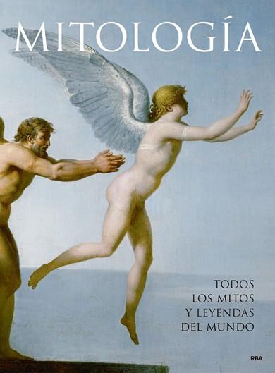 MITOLOGIA. TODOS LOS MITOS Y LEYENDAS DEL MUNDO | 9788478714117 | Llibreria L'Illa - Llibreria Online de Mollet - Comprar llibres online