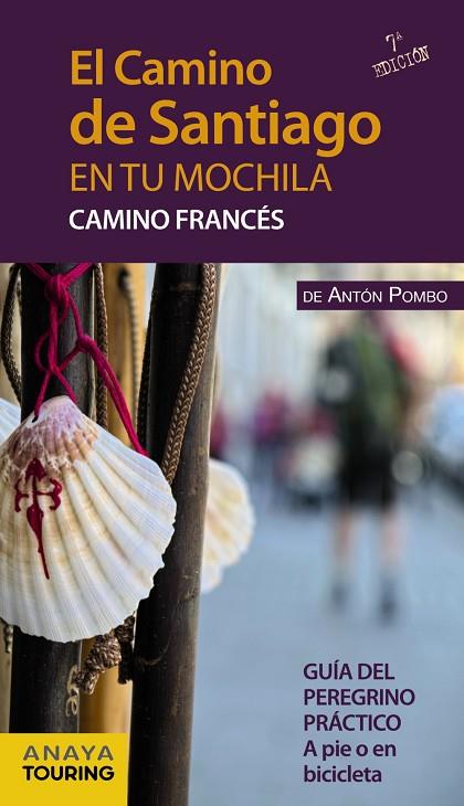 CAMINO DE SANTIAGO EN TU MOCHILA. CAMINO FRANCÉS | 9788499357539 | POMBO RODRÍGUEZ, ANTÓN | Llibreria L'Illa - Llibreria Online de Mollet - Comprar llibres online