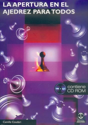 APERTURA EN EL AJEDREZ PARA TODOS | 9788480195799 | COUDARI, CAMILLE | Llibreria L'Illa - Llibreria Online de Mollet - Comprar llibres online