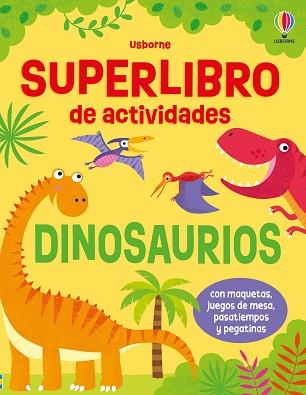 SUPERLIBRO DE ACTIVIDADES - DINOSAURIOS | 9781836064107 | ROBSON, KIRSTEEN | Llibreria L'Illa - Llibreria Online de Mollet - Comprar llibres online
