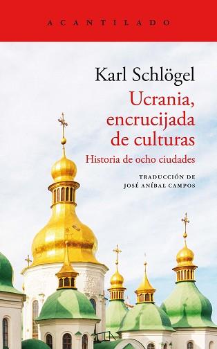 UCRANIA ENCRUCIJADA DE CULTURAS | 9788419036179 | SCHLÖGEL, KARL | Llibreria L'Illa - Llibreria Online de Mollet - Comprar llibres online