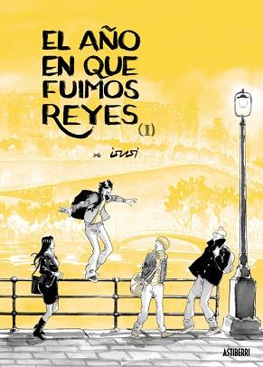 AÑO EN QUE FUIMOS REYES, EL TOMO 1 | 9788410332713 | Llibreria L'Illa - Llibreria Online de Mollet - Comprar llibres online