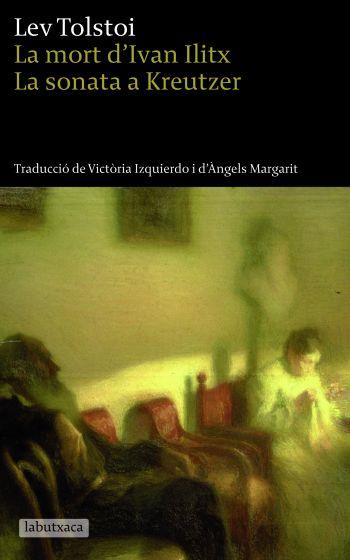 MORT D'IVAN ILITX, LA / LA SONATA A KREUTZER | 9788496863613 | TOLSTOI, LEV | Llibreria L'Illa - Llibreria Online de Mollet - Comprar llibres online
