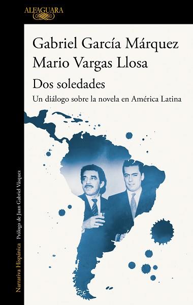 DOS SOLEDADES | 9788420454160 | VARGAS LLOSA, MARIO/GARCÍA MÁRQUEZ, GABRIEL | Llibreria L'Illa - Llibreria Online de Mollet - Comprar llibres online