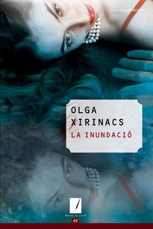 INUNDACIÓ, LA | 9788415456193 | XIRINACS, OLGA | Llibreria L'Illa - Llibreria Online de Mollet - Comprar llibres online