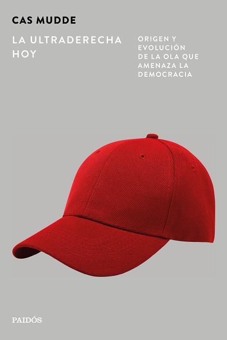 ULTRADERECHA HOY, LA | 9788449345739 | MUDDE, CAS | Llibreria L'Illa - Llibreria Online de Mollet - Comprar llibres online