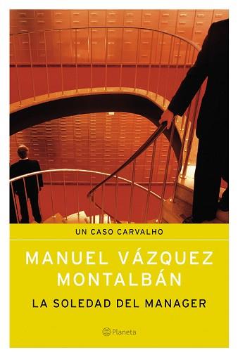 SOLEDAD DEL MANAGER, LA | 9788408055143 | VAZQUEZ MONTALBAN, MANUEL | Llibreria L'Illa - Llibreria Online de Mollet - Comprar llibres online