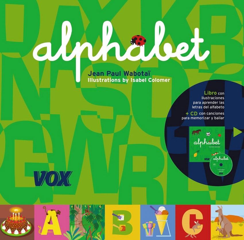 ALPHABET (V.INGLÉS) | 9788471538819 | WABOTAI, JEAN PAUL | Llibreria L'Illa - Llibreria Online de Mollet - Comprar llibres online
