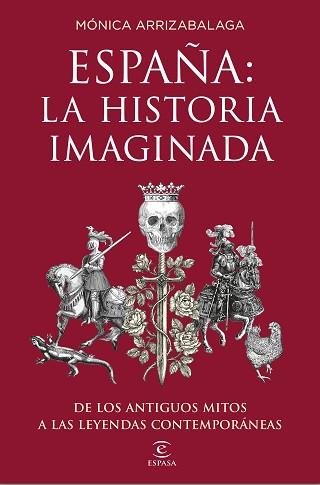 ESPAÑA: LA HISTORIA IMAGINADA | 9788467053067 | ARRIZABALAGA, MÓNICA | Llibreria L'Illa - Llibreria Online de Mollet - Comprar llibres online