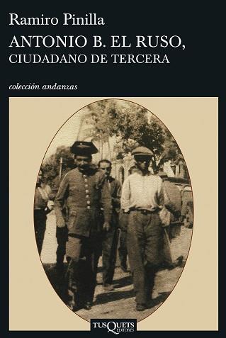 ANTONIO B EL RUSO CIUDADANO DE TERCERA A-640 | 9788483830185 | PINILLA, RAMIRO | Llibreria L'Illa - Llibreria Online de Mollet - Comprar llibres online